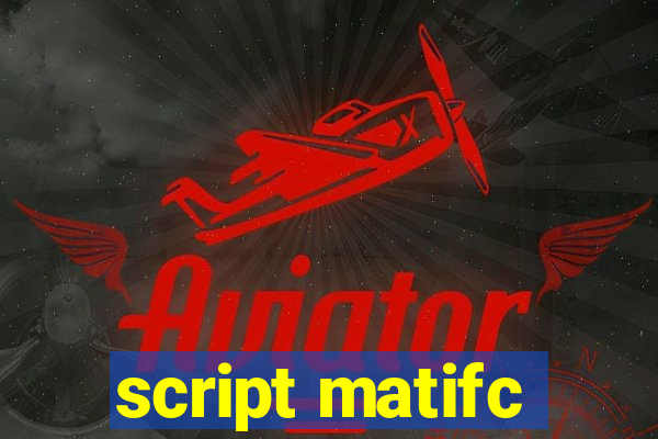 script matifc